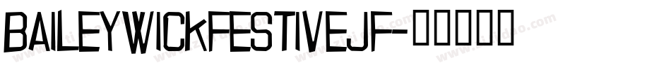 BaileywickFestiveJF字体转换