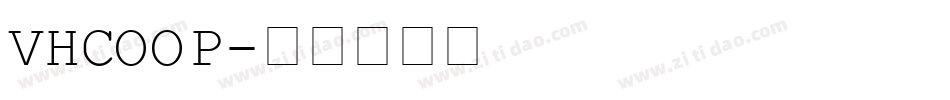 VHCOOP字体转换