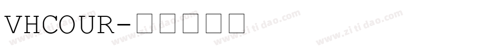 VHCOUR字体转换