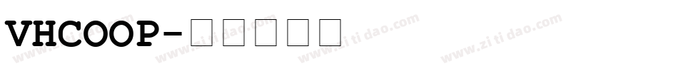 VHCOOP字体转换