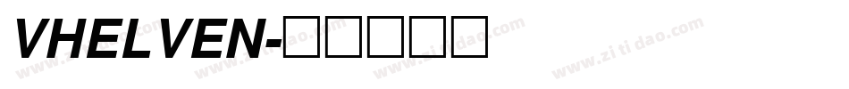 VHELVEN字体转换