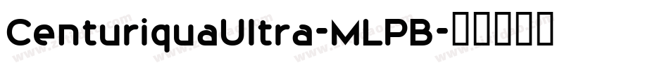 CenturiquaUltra-MLPB字体转换