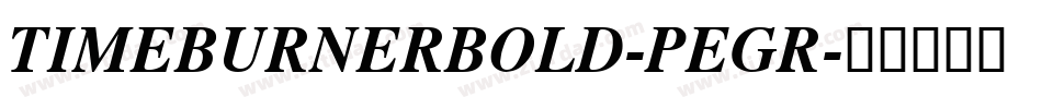 TimeburnerBold-peGR字体转换