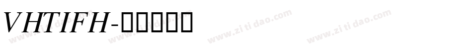 VHTIFH字体转换