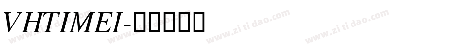 VHTIMEI字体转换
