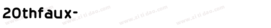20thfaux字体转换