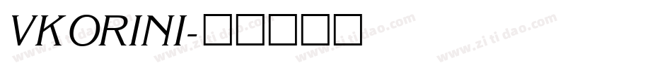 VKORINI字体转换