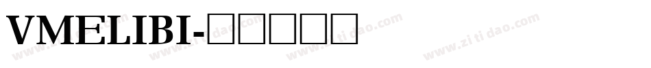 VMELIBI字体转换