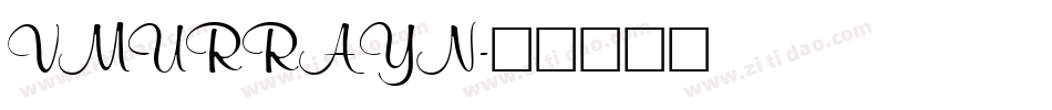 VMURRAYN字体转换