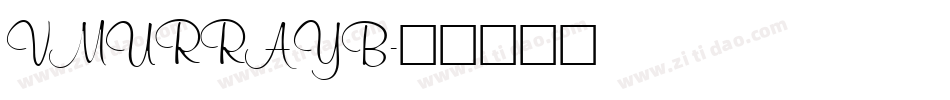 VMURRAYB字体转换