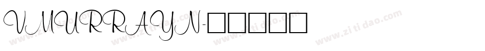 VMURRAYN字体转换