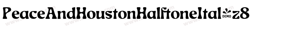 PeaceAndHoustonHalftoneItal-z88Zw字体转换
