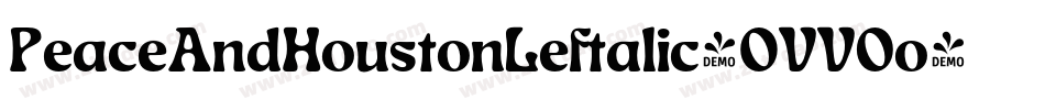 PeaceAndHoustonLeftalic-OVV0o字体转换