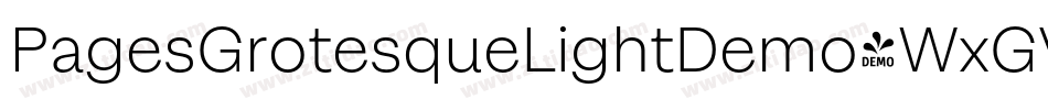 PagesGrotesqueLightDemo-WxGV字体转换 PagesGrotesqueLightDemo-WxGV字体转换