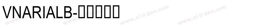 VNARIALB字体转换