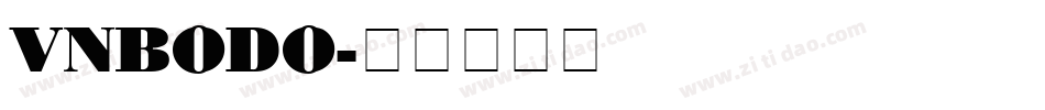 VNBODO字体转换