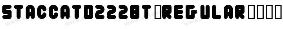 Staccato222BT-Regular字体转换