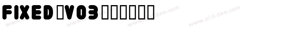 fixed_v03字体转换
