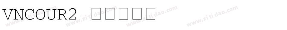 VNCOUR2字体转换