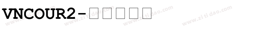 VNCOUR2字体转换