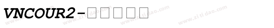 VNCOUR2字体转换