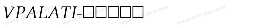 VPALATI字体转换