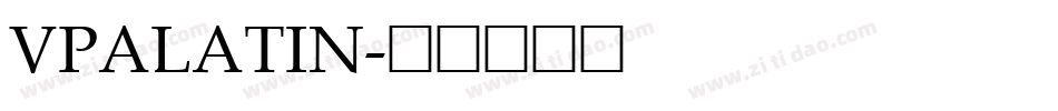 VPALATIN字体转换