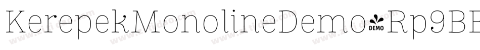 KerepekMonolineDemo-Rp9BE字体转换