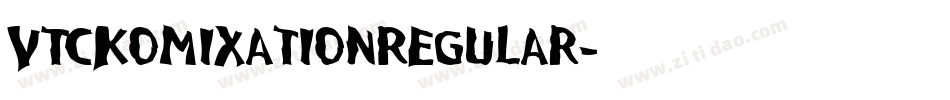 VTCKomixationRegular字体转换