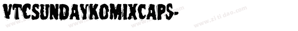 VTCSundaykomixcaps字体转换