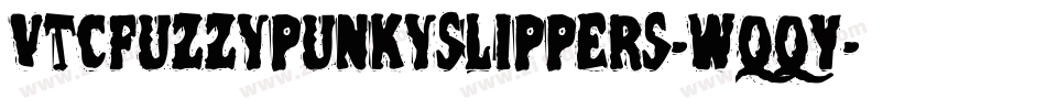 VtcFuzzypunkyslippers-WqqY字体转换