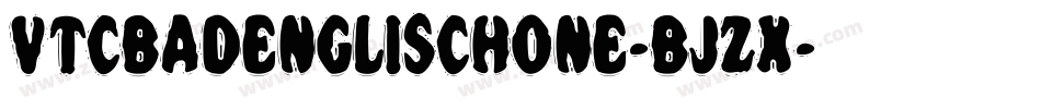 VtcBadenglischone-Bjzx字体转换