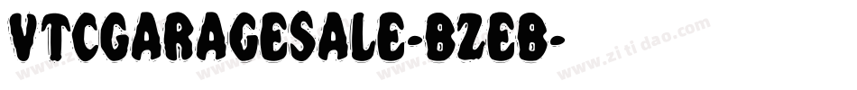 VtcGaragesale-BzeB字体转换