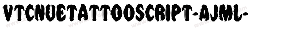 VtcNuetattooscript-AjmL字体转换