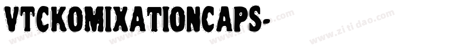 VTCKomixationCaps字体转换