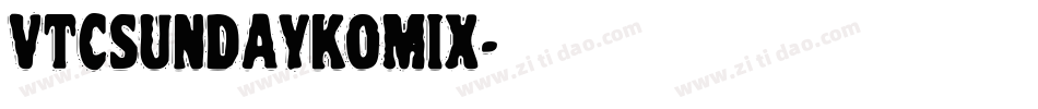 VTCSundaykomix字体转换