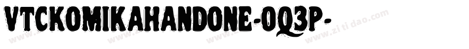 VtcKomikahandone-Oq3P字体转换