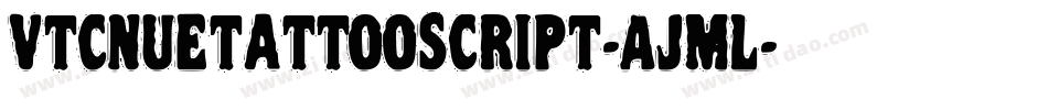VtcNuetattooscript-AjmL字体转换