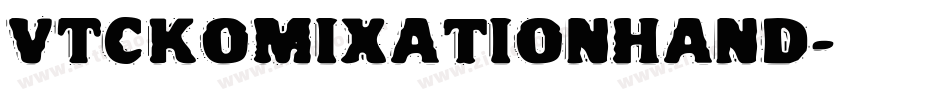 VTCKomixationHand字体转换