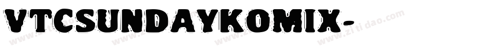 VTCSundaykomix字体转换