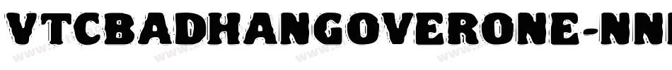 VtcBadhangoverone-nnnO字体转换