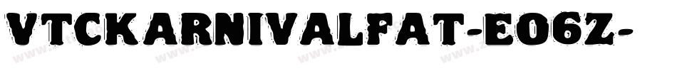 VtcKarnivalFat-Eo6z字体转换