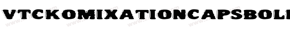 VTCKomixationCapsBold字体转换