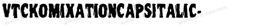 VTCKomixationCapsItalic字体转换