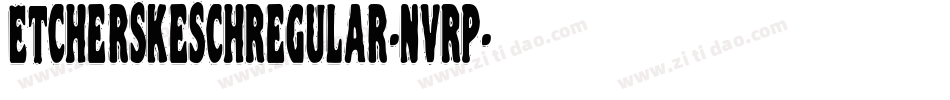 EtcherskeschRegular-nvRP字体转换