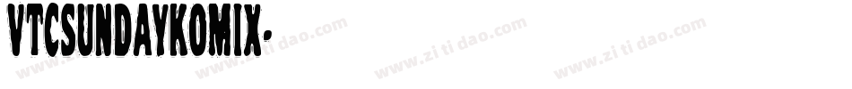 VTCSundaykomix字体转换
