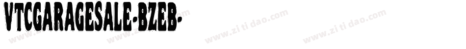 VtcGaragesale-BzeB字体转换