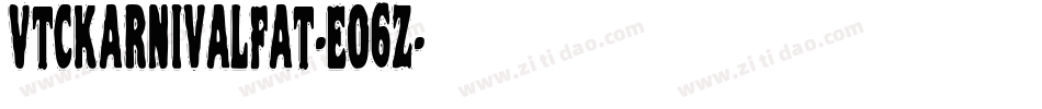 VtcKarnivalFat-Eo6z字体转换