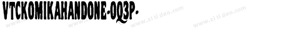 VtcKomikahandone-Oq3P字体转换