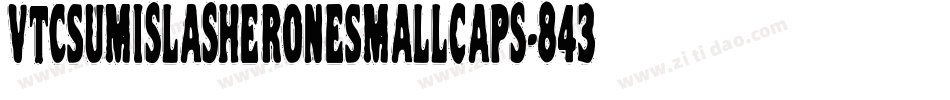VtcSumislasheroneSmallCaps-843D字体转换